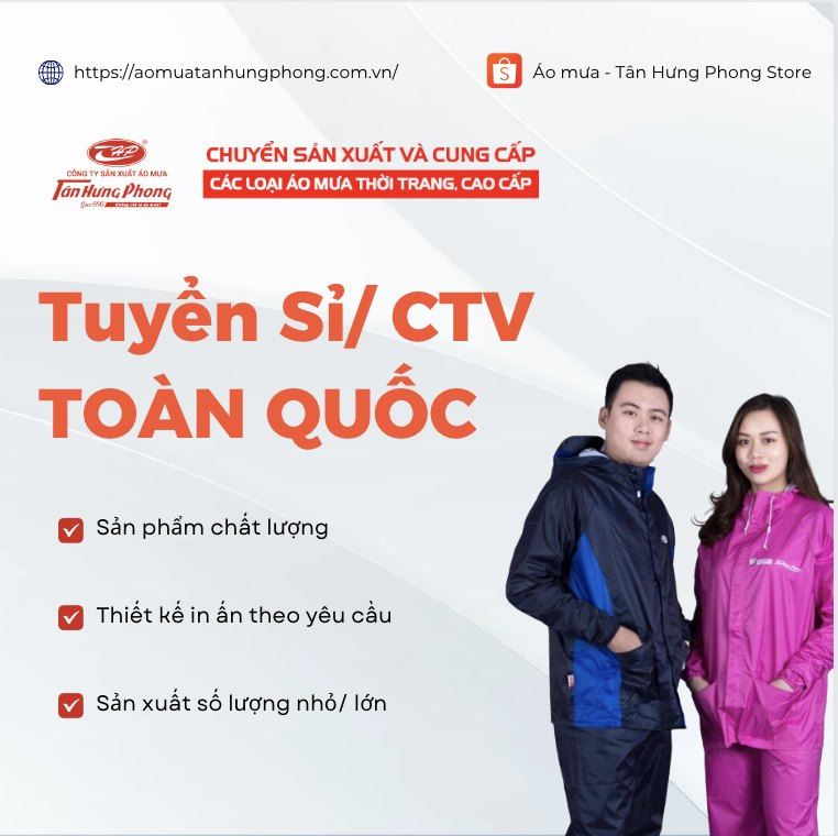  Yêu Cầu và Tiêu Chuẩn Để Trở Thành Đại Lý Phân Phối Áo Mưa Tân Hưng Phong